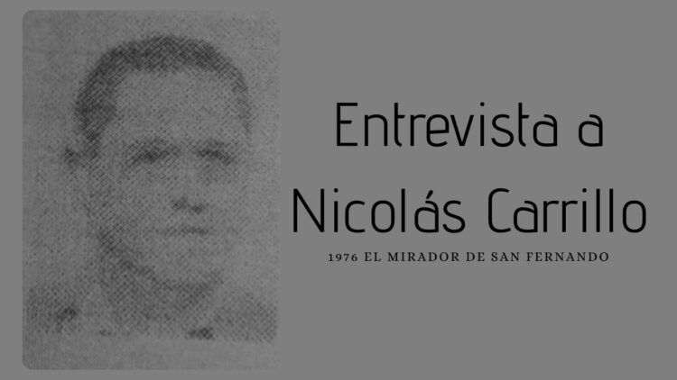 1976 entrevista nicolas carrillo