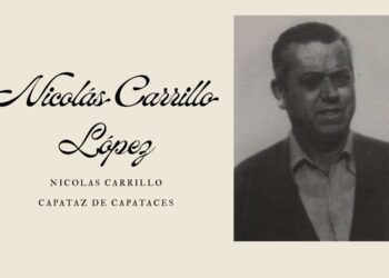 capataz de capataces nicolas carrillo lopez