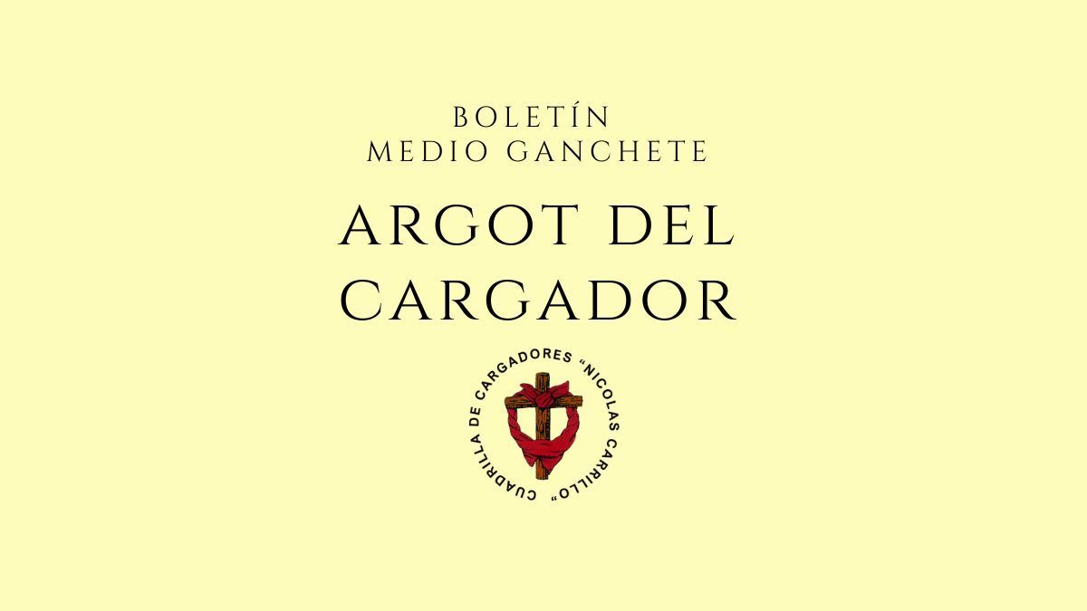 argot y palabrerio del cargador