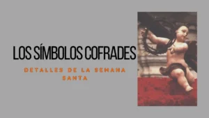 símbolos cofrades y litúrgicos