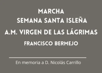 semana santa isleña, marcha dedicada a d.. nicolás carrillo