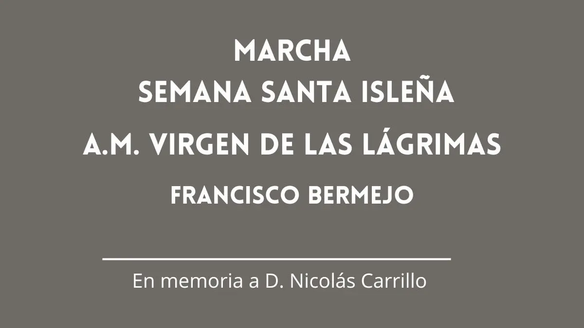 semana santa isleña, marcha dedicada a d.. nicolás carrillo