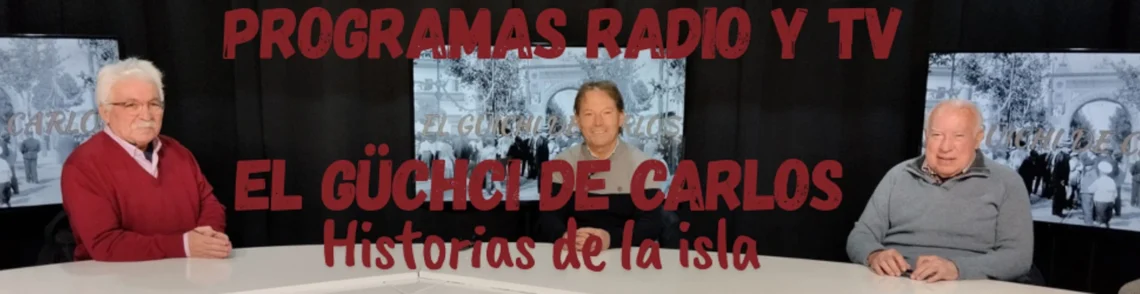 programas de televisión y radio de EL Güichi de Carlos