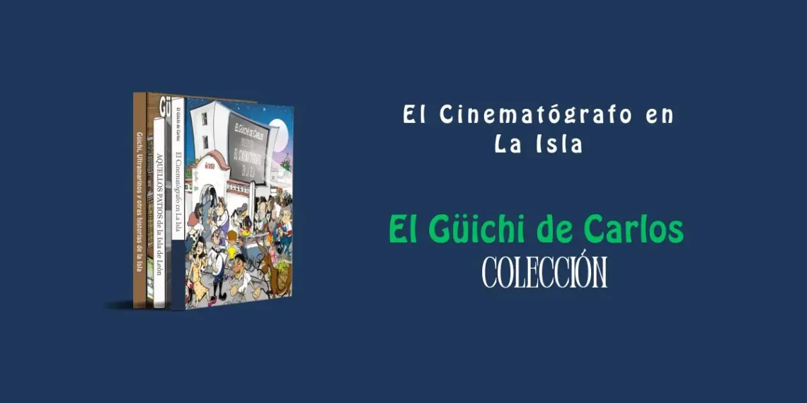 El Cinematógrafo en La Isla