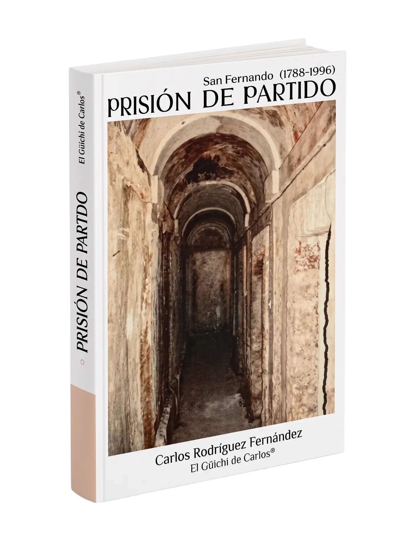 Portada del libro Prisión de Partido la cárcel del Ayuntamiento de San Fernando Cádiz de Carlos Rodríguez