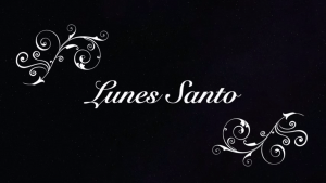 Un Lunes Santo Santo